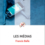Les médias de Francis Balle