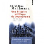 Une Histoire politique du journalisme